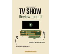 TV Show Review Journal: A Notebook for TV Show Lovers |: Personal Logbook for thoughts, ratings, reviews | 100+ double-sided review pages | includes ... notes | with pre-numbered pages | gift idea
