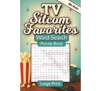 TV Sitcom Favorites Word Search Puzzle Book: 40 Large-Print Word Search Puzzles Featuring Beloved TV Sitcoms from the Golden Age of Television to Today's Modern Favorites