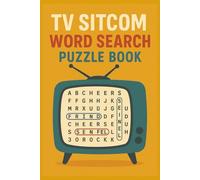 TV Sitcom Word Search Puzzle Book: Word Search Puzzles Featuring Classic and Modern TV Sitcoms