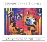 TV Themes of the 80's / Sounds of the 80's / Ost - TV Themes of the 80's / Sounds of the 80's / Ost