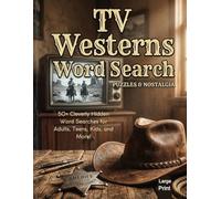 TV Westerns Word Search for Adults: Large Print Western TV Word Search Puzzles for Adults | Relaxing Cowboy-Themed Hidden Word Activities for Focus and Entertainment