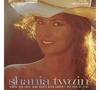 Twain, Shania - Any Man of Mine / Whose Bed Have Your Boots Been