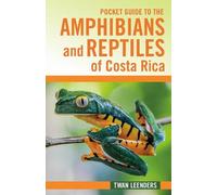 Twan Leenders Pocket Guide to the Amphibians and (Tapa blanda) (Importación USA)