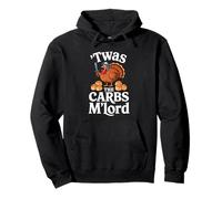 'TWAS The Carbs M'Lord Funny Thanksgiving Turkey Meme Sudadera con Capucha