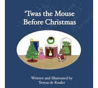 'Twas the Mouse Before Christmas
