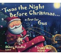 'Twas the Night Before Christmas...a First for Gus