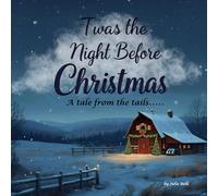 Twas the Night Before Christmas: A Tale from the Tails