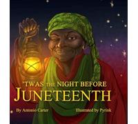 'Twas the Night Before Juneteenth