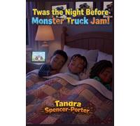 'Twas the Night Before Monster Truck Jam