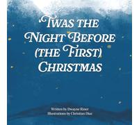 'Twas the Night Before (the First) Christmas