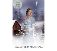 'Twas The Night Before: Western Christmas Magic Series
