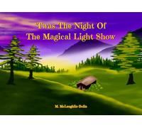 'Twas The Night Of The Magical Light Show