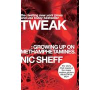 Tweak: Growing Up on Methamphetamines