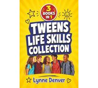Tweens Life Skills Collection: 3 Books in 1 to Help Tweens Make Friends, Worry Less and Build Confidence (Tweens Life Skills Series)
