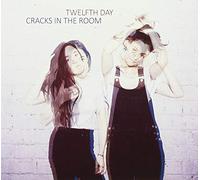 Twelfh Day - Cracks In The Room