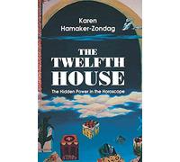 Twelfth House: The Hidden Power in the Horoscope
