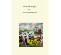 Twelfth Night (Classic Books)