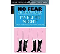 Twelfth Night: No Fear Shakespeare Side-by-Side Plain English: Volume 8