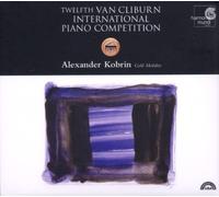 Twelfth Van Cliburn International Piano Competition; Rachmaninov Etudes Tableaux, Sonata 2 by Alexander Kobrin