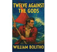 Twelve Against the Gods