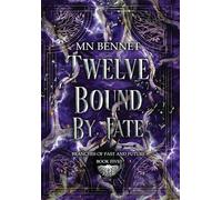 Twelve Bound By Fate