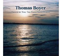 Twelve By Tom : The Piano Sings Hymns
