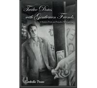 Twelve Dates with Gentlemen Friends: A Modern Pride and Prejudice Reimagining
