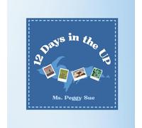 Twelve Days in the UP