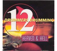 Twelve Drummers Drumming - Heaven & Hell (UK Import)