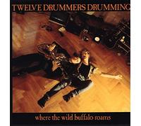 TWELVE DRUMMERS DRUMMING - WHERE THE WILD BUFFALO ROAMS LP (VINYL ALBUM) GERMAN MERCURY 1988