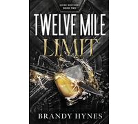 Twelve Mile Limit: The Noire Brothers: Book 2