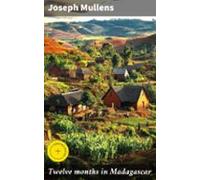 Twelve Months In Madagascar (ebook)