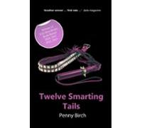 Twelve Smarting Tails (ebook)