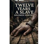 Twelve Years a Slave