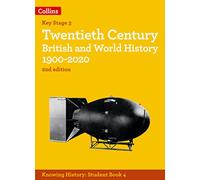 Twentieth Century British and World History 1900-2020 (Knowing History)