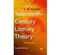 [Twentieth-century Literary Theory: A Reader] (By: K. M. Newton) [published: September, 1997]
