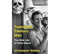 Twentieth-Century Man: The Wild Life of Peter Beard