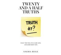 Twenty And a Half Truths: Half-Truths, Full Sarcasm, and Zero Refunds
