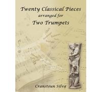 Twenty Classic Pieces for Two Trumpets