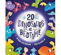Twenty Dinosaurs at Bedtime: A super fun count-to-twenty picture book with dinosaurs!: 1