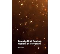 Twenty-First Century Fictions of Terrorism