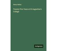 Twenty Five Years at St Augustine's College