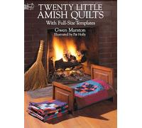 Twenty Little Amish Quilts: With Full-Size Templates (Dover Quilting)