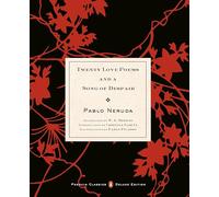 Twenty Love Poems and a Song of Despair: (Dual-Language Penguin Classics Deluxe Edition)
