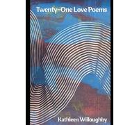 Twenty-One Love Poems