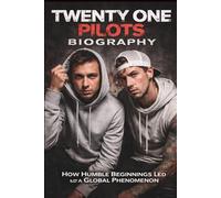 TWENTY ONE PILOTS BIOGRAPHY: How Humble Beginnings Led to a Global Phenomenon