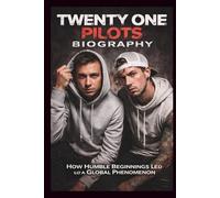 TWENTY ONE PILOTS BIOGRAPHY: How Humble Beginnings Led to a Global Phenomenon