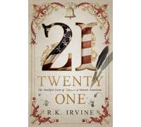 Twenty-One: The Youthful Lives of 21 Historic Americans