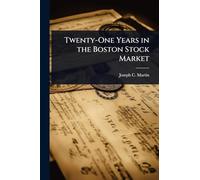 Twenty-One Years in the Boston Stock Market