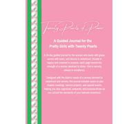 Twenty Pearls of Power: A Guided Journal for the Pretty Girls with Twenty Pearls